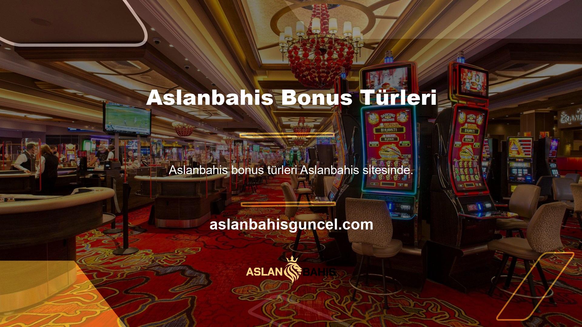 Bonus türleri de birçok bonus türüne sahiptir